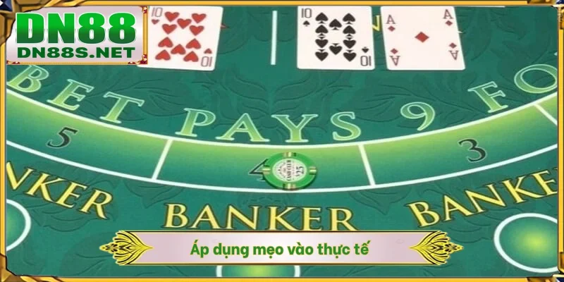 Áp dụng mẹo vào thực tế