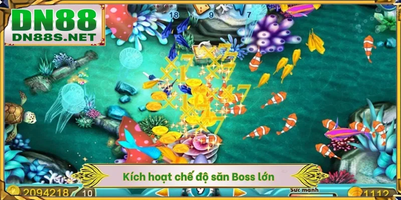 Kích hoạt chế độ săn Boss lớn