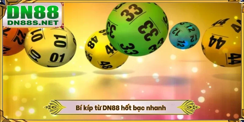 Bí kíp từ DN88 hốt bạc nhanh